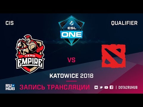 Empire vs Mega-Lada, ESL One Katowice CIS, game 2 [Maelstorm, GodHunt]