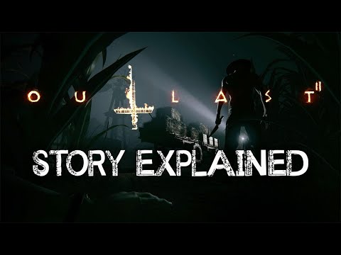 Outlast 2 - Story Explained
