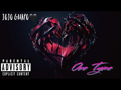 JoJo Guapo🖤 - One Tyme (Justin Bieber Sample Drill) (prod.by JefeProductions)