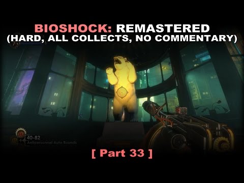 Bioshock: Remastered walkthrough part 33 (Hard, All collectibles, No commentary ✔) PC