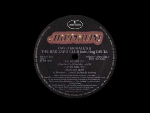 David Morales & The Bad Yard Club ‎– In De Ghetto (The Bad Yard Club Mix) [1994]