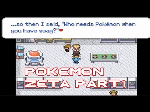 Pokemon Zeta Part 1 - Welcome to Zeta