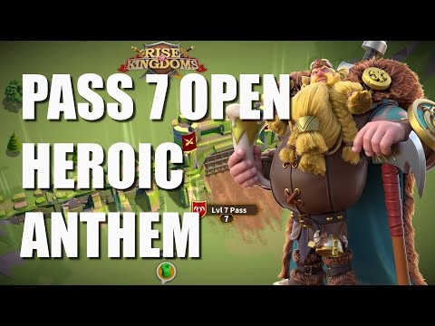 Heroic Anthem pass 7 open for 2155 fighting 2 imperium Kingdoms - Rise of Kingdoms