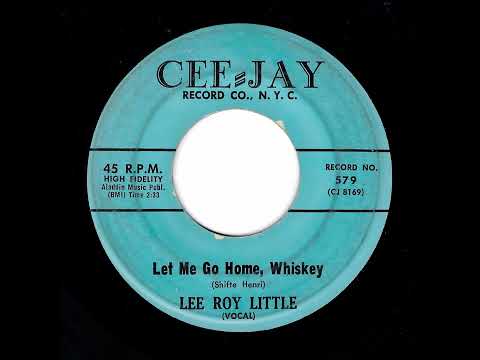 Lee Roy Little - Let Me Go Home, Whiskey (Cee-Jay)