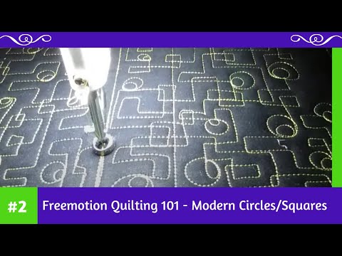 Free Motion Quilting 101  #2-Modern circles/squares