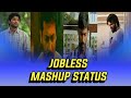 Jobless Whatsapp Status Telugu Jobless Js Music JokerClub JokerJayCreations