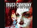 Trust Company - Without a Trace 