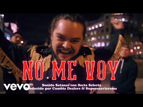 Cumbia Dealers & Sonido Satanás & Secta Selecta - No Me Voy