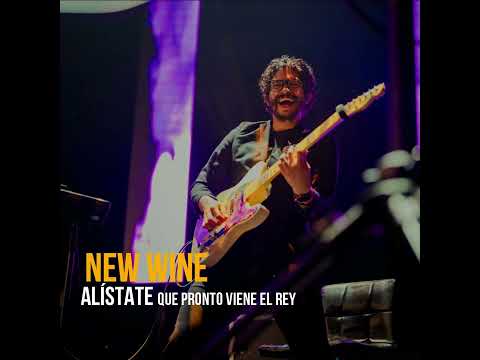NEW WINE // Alístate que pronto viene el REY 🔥🔥