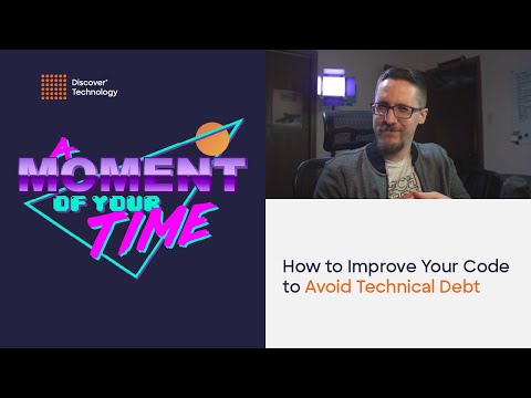 How to Improve Your Code to Avoid Technical Debt