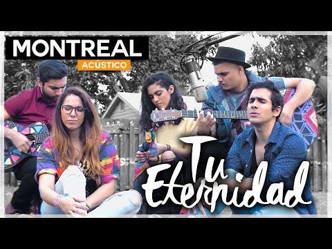 Tu eternidad - MONTREAL acústico