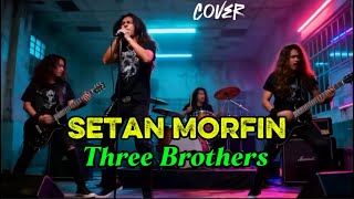Download lagu Setan Morfin |THREE BROTHERS| cover ai mp3 Download lagu Setan Morfin |THREE BROTHERS| cover ai mp3