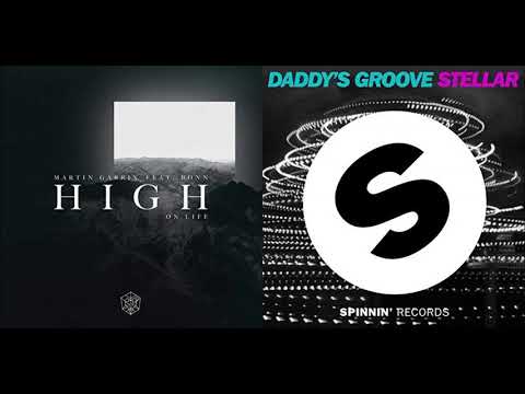High on life vs. Stellar - Martin Garrix vs. Daddy´s Groove (Mone Mashup)