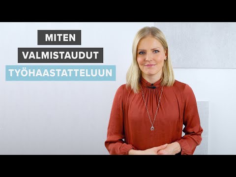 Miten valmistautua työhaastatteluun | vinkit työnhakuun