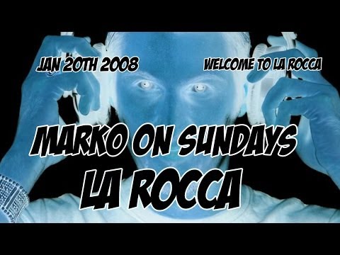 LA ROCCA BELGIUM // MARKO ON SUNDAYS // WELCOME TO LA ROCCA // JAN 20th 2008