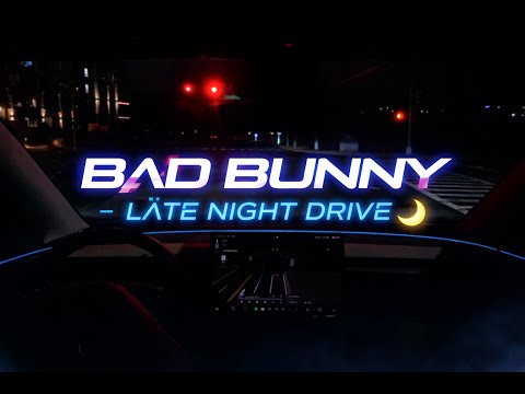 Bad Bunny - Late Night Drive to the Pregame