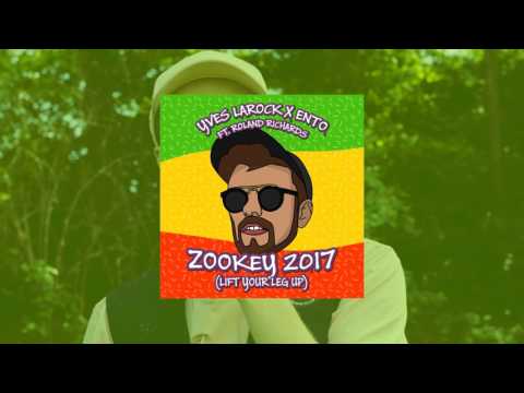 Yves Larock x Ento - Zookey 2k17 (ft. Roland Richards)