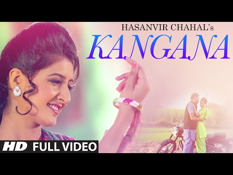 Kangana Latest Punjabi Songs 2015 | Hasanvir Chahal | T-Series Apnapunjab