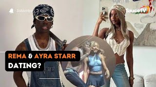 Is Rema And Ayra Starr Truly Dating? (WATCH THIS)