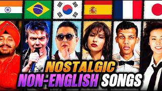 100 Nostalgic Non-English Songs Everyone Knows!