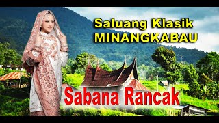 Download lagu Saluang klasik Minangkabau Sabana RANCAK || Sajuak Dihati mp3