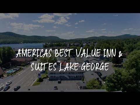 Americas Best Value Inn & Suites Lake George Review - Lake George , United States of America