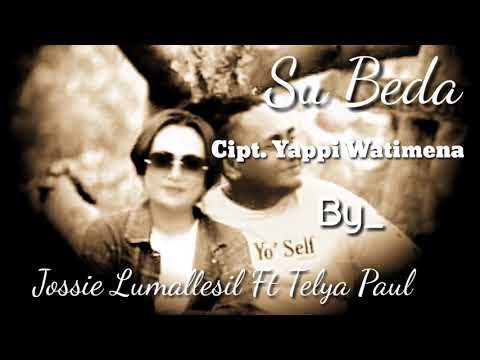 LAGU AMBON TERBARU 2021| SU BEDA |JOSSIE LUMALESSIL FEAT TELYA PAUL (OFFICIAL VIDEO MUSIC)
