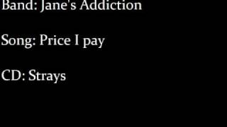 Jane&#39;s Addiction - Price I pay