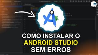 COMO INSTALAR E CONFIGURAR O ANDROID STUDIO SEM ERROS - AULA 1