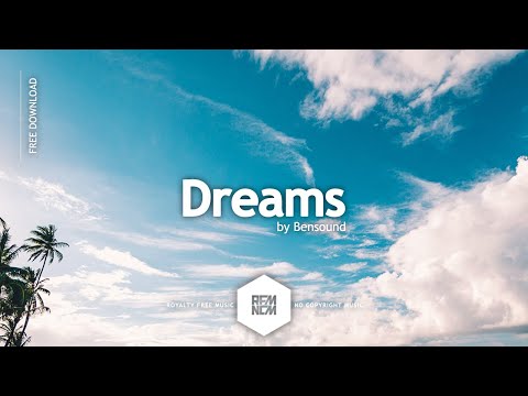 Dreams - Bensound | Background Music No Copyright Happy Royalty Free Vlog Music Dance | EDM | Chill