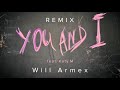 Will Armex - You and I (feat. Katy M) Remix