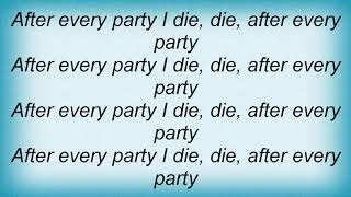Sneaker Pimps - After Every Party I Die Lyrics