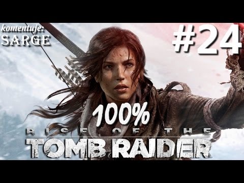 Zagrajmy w Rise of the Tomb Raider (100%) odc. 24 - Okupowana wioska