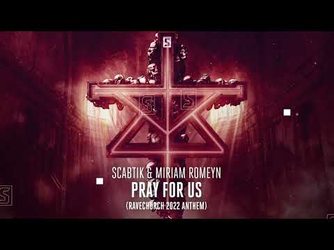 Scabtik & Miriam Romeyn - Pray For Us (Ravechurch 2022 Anthem) | Official Video
