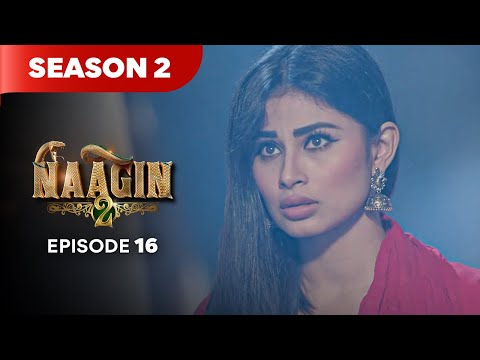 Naagin Drama Serial | Season 2 | EPISODE 16 | Best Drama 2025