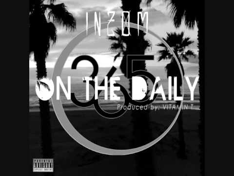 Inzom- On The Daily (Prod by Vitamin T) Single