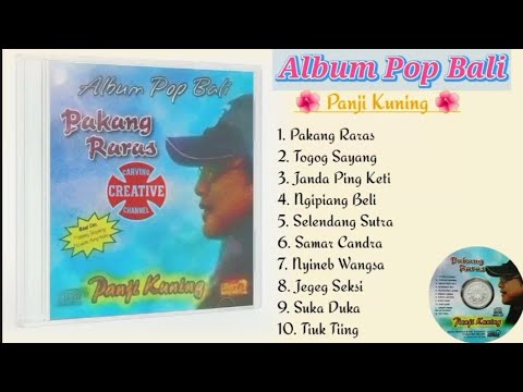 ALBUM POP BALI LAWAS – PANJI KUNING (Pakang Raras) | Full Album Original Audio #lagubali