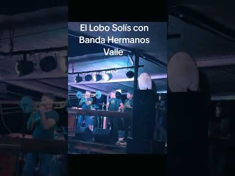 El Lobo Solís con Banda Hermanos Valle Muelle de los Bueyes Nicaragua