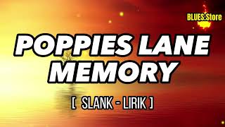 Download lagu POPPIES LANE MEMORY - SLANK [ lirik ] #lyrics  #slankers mp3