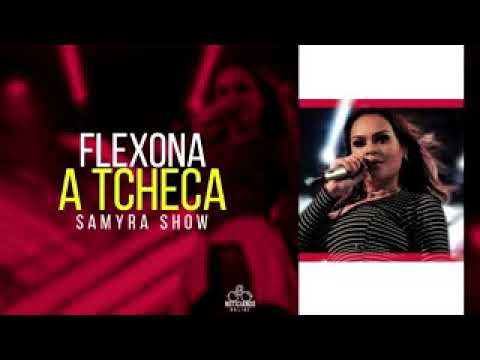 Samyra Show- Flexiona a tcheca.