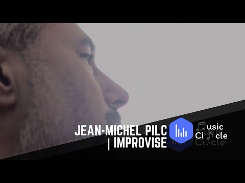 Jean-Michel Pilc | Improvise