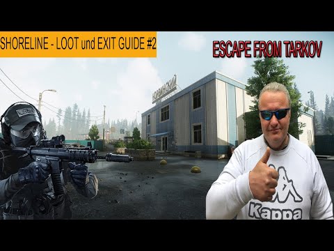 Shoreline - Loot und Exit Guide #2 -Für Anfänger - Escape from Tarkov - Deutsch