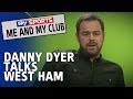 Me And My Club - Danny Dyer - West Ham - YouTube