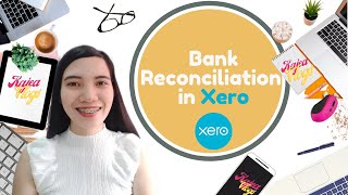 HOW TO DO BANK RECONCILIATION IN XERO