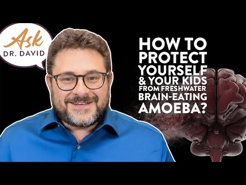 How to Protect Yourself & Your Kids from Freshwater Brain-Eating Amoeba? | Ask Dr. David