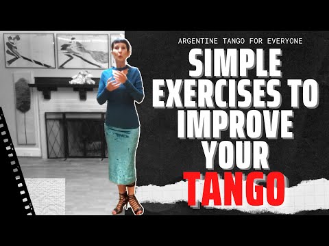 Ultimate Tango Wisdom presents - simple exercises to improve your Tango