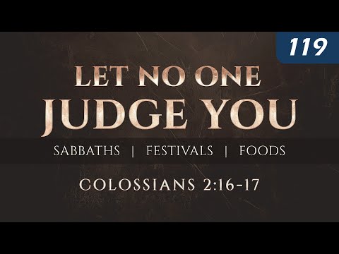 Let No One Judge You: Sabbaths, Festivals, and Foods (Colossians 2:16-17) thumbnail