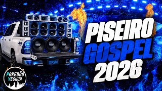 PISEIRO GOSPEL 2026 - AS MELHORES EXCLUSIVAS