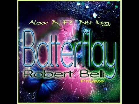 Alexx B Ft  Bibi Iang - Butterfly  [Robert Belli] - Tribal House