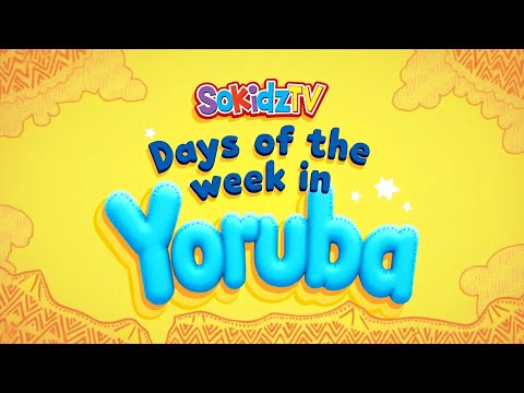 SokidzTV - Days of the week (Yoruba)